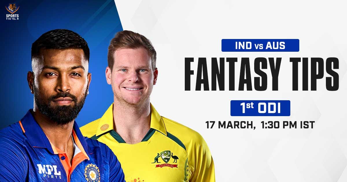 ind vs aus 1st odi fantasy tips