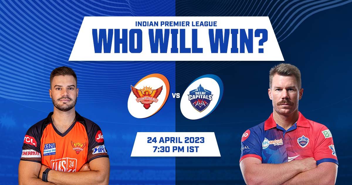 IPL 2023 SRH vs DC Win Prediction Who Will Win Hyderabad vs Delhi?